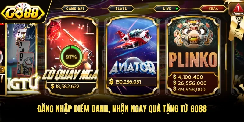 Đăng nhập điểm danh, nhận ngay quà tặng từ Go88