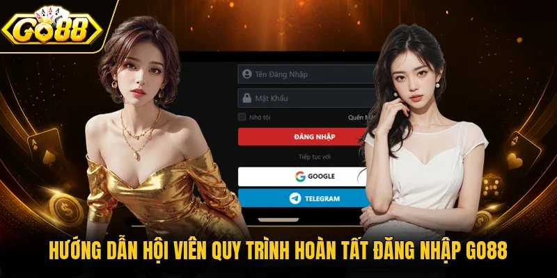 Hướng dẫn hội viên quy trình hoàn tất đăng nhập Go88