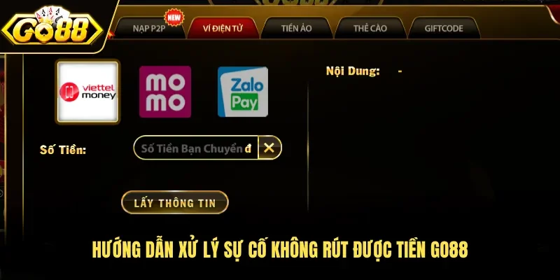 Hướng dẫn xử lý sự cố không rút được tiền Go88